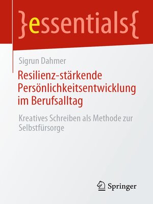 cover image of Resilienz-stärkende Persönlichkeitsentwicklung im Berufsalltag